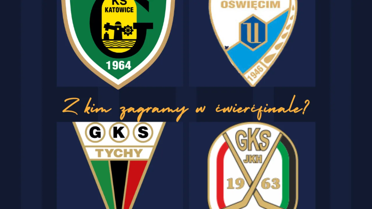 Z kim zagramy w ćwierćfinale Tauron Hokej Ligi?